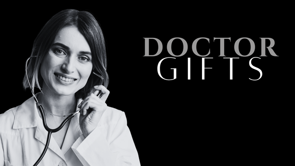 Find The Perfect Gift for Doctors