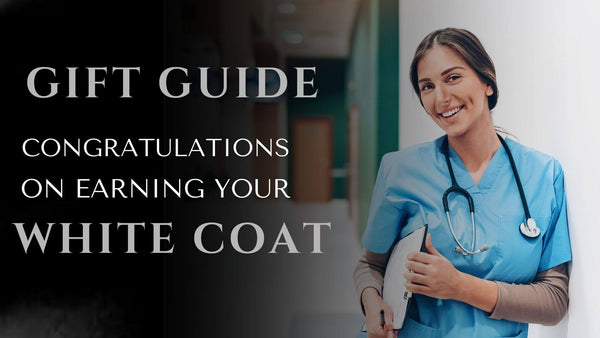 Meaningful Gifts for White Coat Ceremony