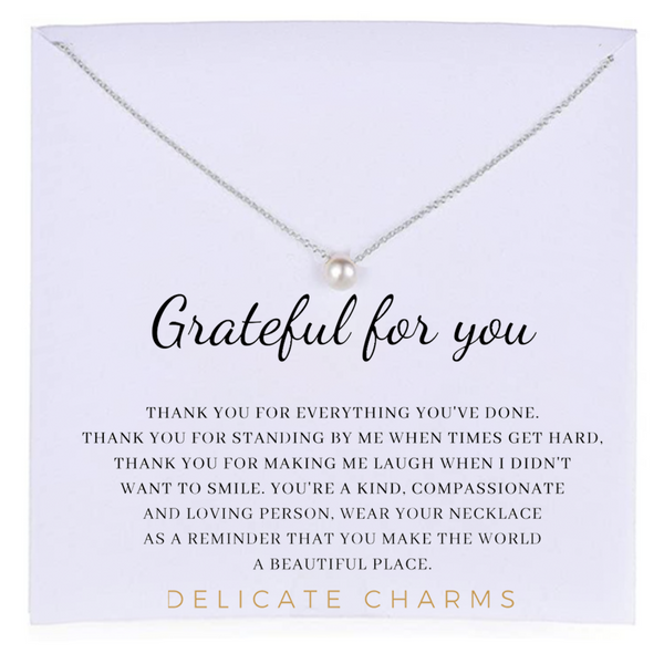 Delicate Charms Grateful For You Gift For Her Message Card Pearl meaningful necklace Thank you Gift, Appreciation Gift, Teacher Gift Coach Leaders Gift